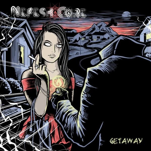 NEFESH CORE / GETAWAY