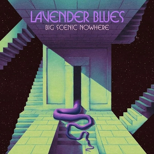 BIG SCENIC NOWHERE / LAVENDER BLUES