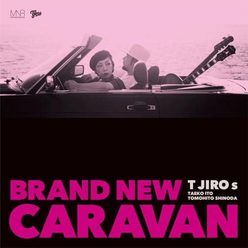 T字路s / BRAND NEW CARAVAN