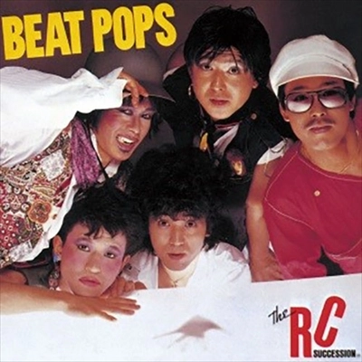 RC SUCCESSION / RCサクセション / BEAT POPS
