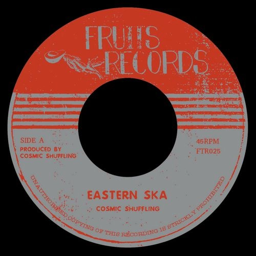 COSMIC SHUFFLING / EASTERN SKA