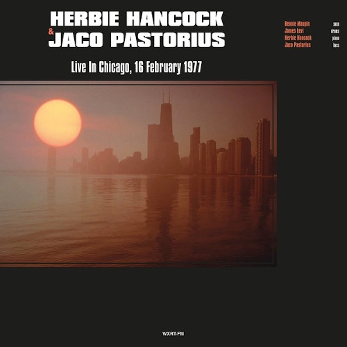HERBIE HANCOCK / ハービー・ハンコック / "LIVE IN CHICAGO, 16 FEBRUARY 1977"