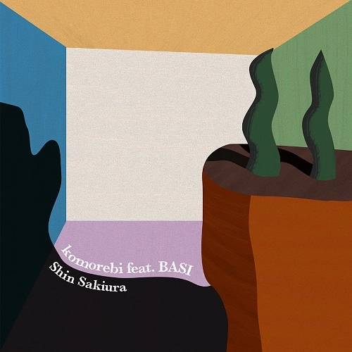 Shin Sakiura / komorebi feat.BASI / シンクロ feat.Kuro / komorebi feat.BASI / Synchro feat.Kuro