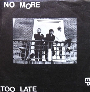 NO MORE / ノー・モア / TOO LATE EP