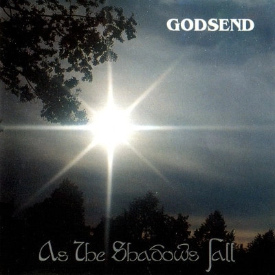 GODSEND / AS THE SHADOWS FALL