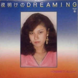 DEBBIE'S ALLY / 夜明けのDREAMING