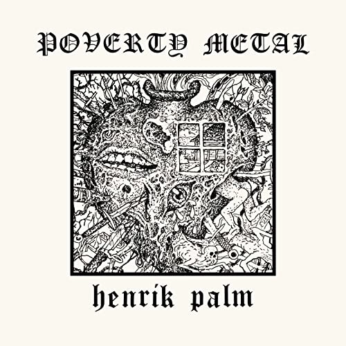 HENRIK PALM / POVERTY METAL / POVERTY METAL 
