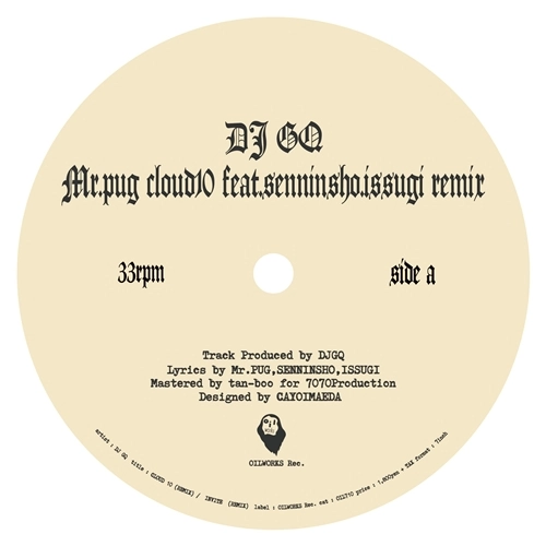 GQ (DJ GQ) / CLOUD 10 （REMIX） / INVITE （REMIX）