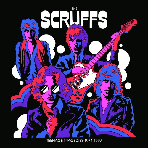 SCRUFFS / スクラフス / TEENAGE TRAGEDIES 1974-1979 (LP)