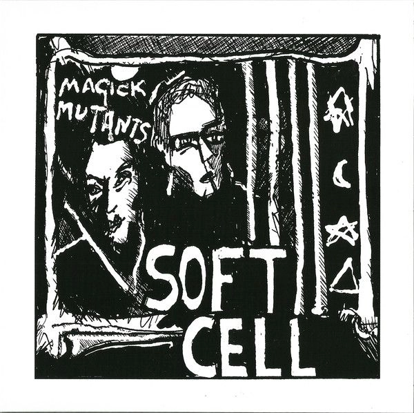 SOFT CELL / ソフト・セル / MAGICK MUTANTS