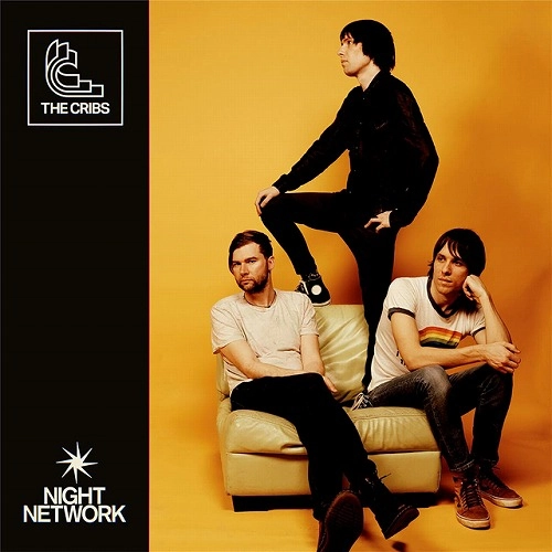 CRIBS / クリブス / NIGHT NETWORK (CD)