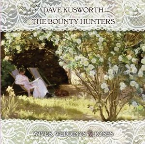 DAVE KUSWORTH / WIVES, WEDDINGS & ROSES