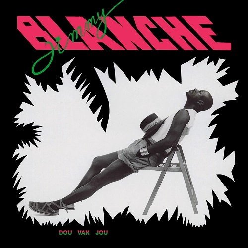 JIMMY BLANCHE / DOU VAN JOU