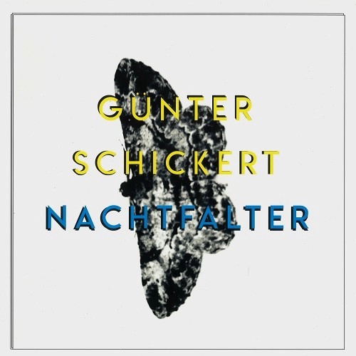 GUNTER SCHICKERT / NACHTFALTER: LP+CD LIMITED VINYL
