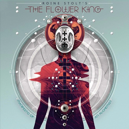 ROINE STOLT'S THE FLOWER KING / ロイネ・ストルトズ・ザ・フラワー・キング / MANIFESTO OF AN ALCHEMIST
