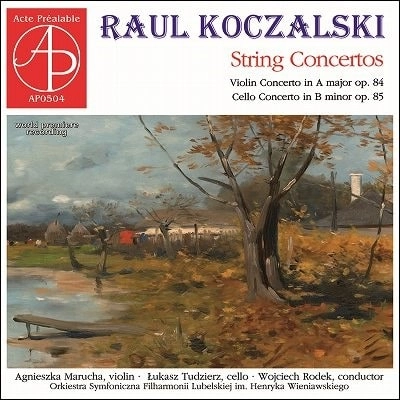 AGNIESZKA MARUCHA / アグニェシュカ・マルハ / KOCZALSKI:STRING CONCERTOS