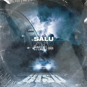 SALU / BIS0 MIXED BY DJ LIKEST