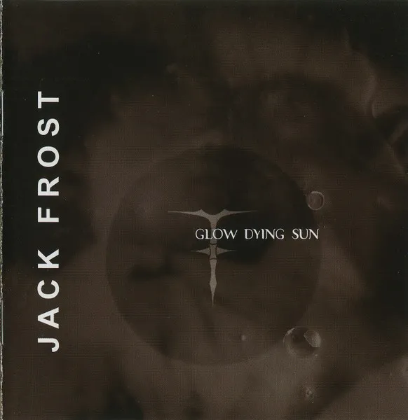 JACK FROST / ジャック・フロスト / GLOW DYING SUN
