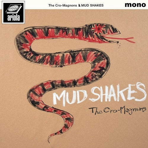 THE CRO-MAGNONS / ザ・クロマニヨンズ / MUD SHAKES（LP）
