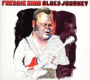 FREDDIE KING (FREDDY KING) / フレディ・キング / BLUES JOURNEY