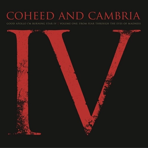 COHEED AND CAMBRIA / コヒード・アンド・カンブリア / GOOD APOLLO I'M BURNING STAR IV VOLUME ONE: FROM FEAR THROUGH THE EYES OF MADNESS / GOOD APOLLO I'M BURNING STAR 4 VOLUME ONE: FROM FEAR THROUGH THE EYES OF MADNESS