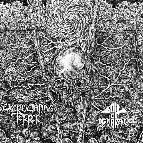 EXCRUCIATING TERROR : SOIL OF IGNORANCE / SPLIT (LP)