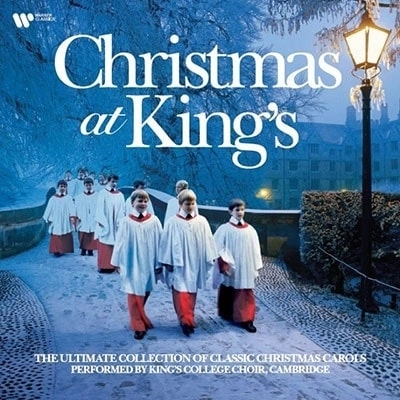 THE CHOIR OF KING'S COLLEGE, CAMBRIDGE / ケンブリッジ・キングズ・カレッジ合唱団 / CHRISTMAS AT KING'S