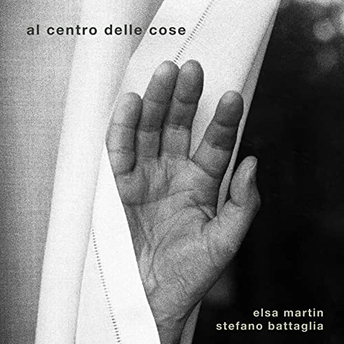 STEFANO BATTAGLIA / ステファノ・バターリア / Al Centro Delle Cose