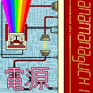 ANAMANAGUCHI / POWER SUPPLY