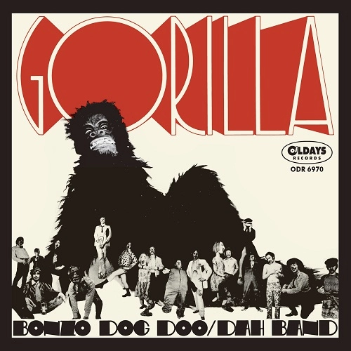 BONZO DOG DOO DAH BAND / ボンゾ・ドッグ・ドゥー・ダー・バンド / ゴリラ