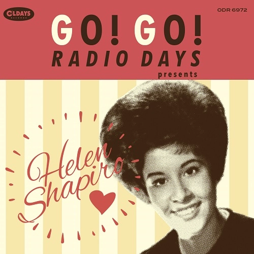 HELEN SHAPIRO / ヘレン・シャピロ / ゴー！ゴー！レディオ･デイズ･プレゼンツ･ヘレン･シャピロ