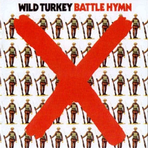 WILD TURKEY / ワイルド・ターキー / BATTLE HYMN: LIMITED VINYL