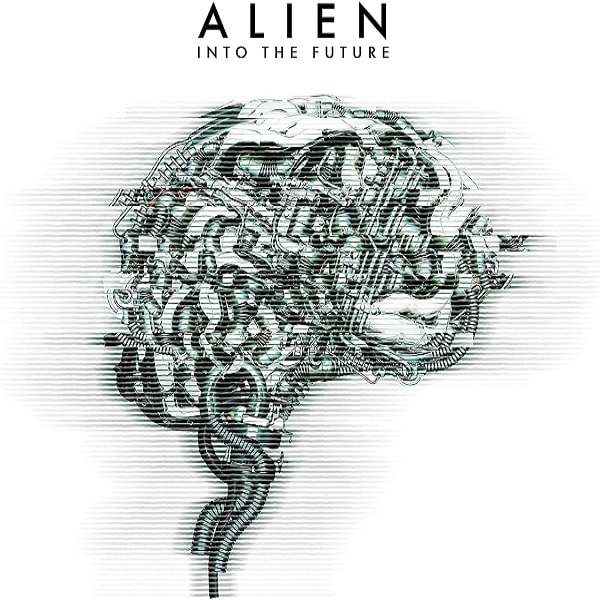 ALIEN / エイリアン / イントゥ・ザ・フューチャー / INTO THE FUTURE
