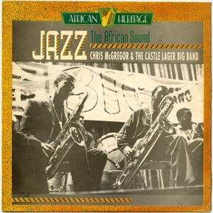 CHRIS McGREGOR / クリス・マクレガー / JAZZ THE AFRICAN SOUND