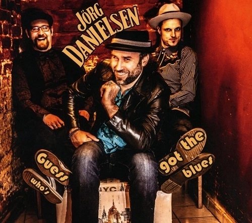 JORG DANIELSEN / GUESS WHO'S GOT THE BLUES