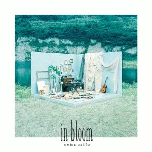 SOMA SAITO / 斉藤壮馬 / in bloom / IN BLOOM