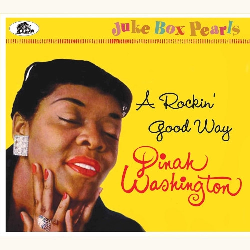 DINAH WASHINGTON / ダイナ・ワシントン / ROCKIN' GOOD WAY - JUKE BOX PEARLS