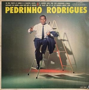 PEDRINHO RODRIGUES / PEDRINHO RODRIGUES