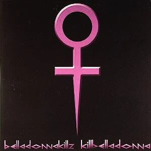 BELLADONNAKILLZ / KILL BELLA DONNA (10")