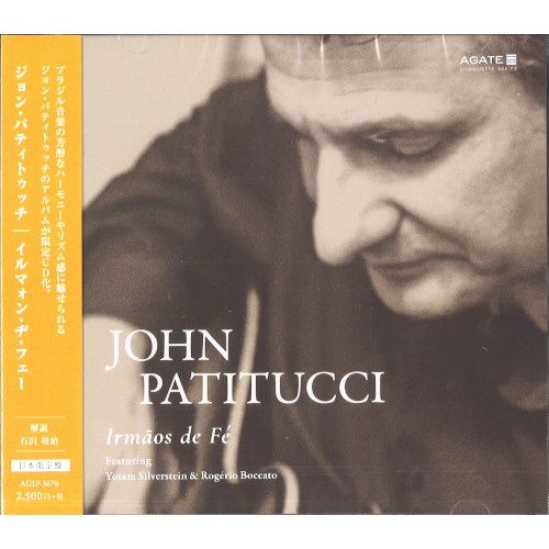 JOHN PATITUCCI / ジョン・パティトゥッチ / イルマォン・ヂ・フェー / Irmaos de Fe