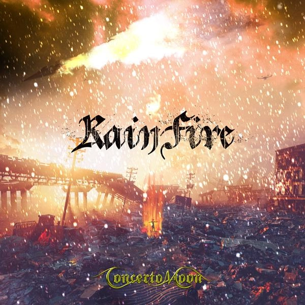 CONCERTO MOON / コンチェルト・ムーン / レイン･ファイア デラックス･エディション / RAIN FIRE -Deluxe Edition-