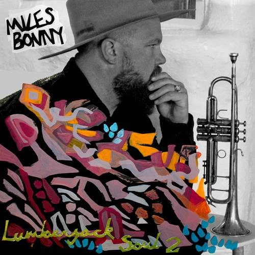 MILES BONNY / マイルス・ボニー / LUMBERJACK SOUL 2