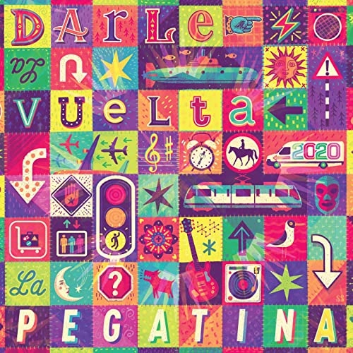 LA PEGATINA / ラ・ペガティーナ / DARLE LA VUELTA