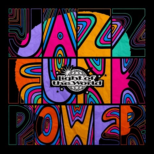 LIGHT OF THE WORLD / ライト・オブ・ザ・ワールド / JAZZ FUNK POWER