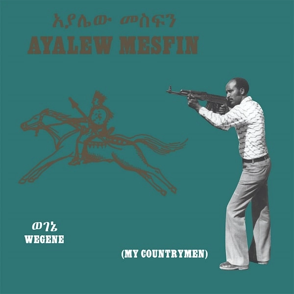 AYALEW MESFIN / アヤレヴ・メスフィン / WEGENE (MY COUNTRYMAN)