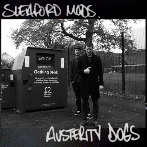 SLEAFORD MODS / スリーフォード・モッズ / AUSTERITY DOGS (LP)