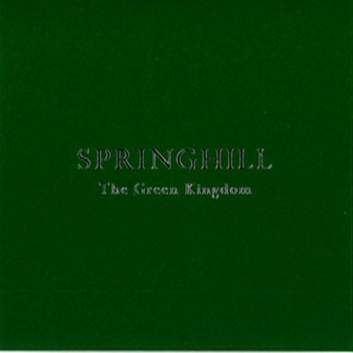 GREEN KINGDOM / グリーン・キングダム / SPRINGHILL (CD)