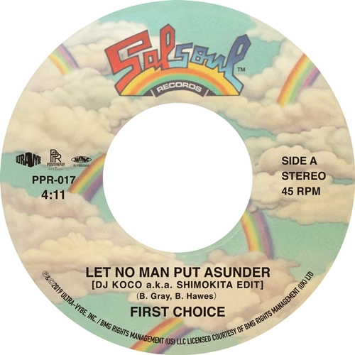 FIRST CHOICE / ファースト・チョイス / LET NO MAN PUT ASUNDER [DJ KOCO a.k.a. SHIMOKITA EDIT]