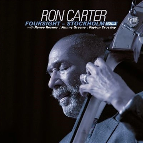 RON CARTER / ロン・カーター / FOURSIGHT: STOCKHOLM, VOL.2