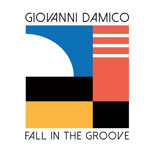 GIOVANNI DAMICO / ジョヴァンニ・ダミコ / FALL IN THE GROOVE